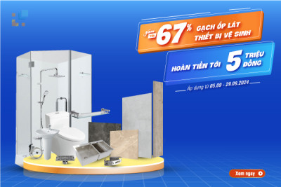 Ưu đãi tháng 9 - Giảm giá tới 67% - Hoàn tiền tới 5 triệu đồng