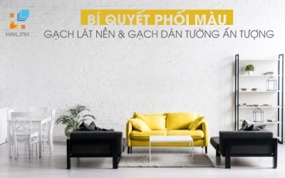 5 cách phối màu gạch lát nền và gạch dán tường ấn tượng khoa học