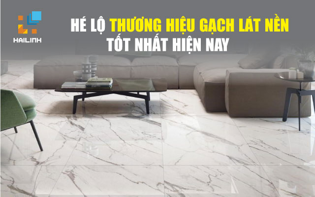 1 thuong hieu gach lat nen tot nhat dd 2