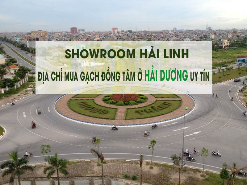 Địa chỉ mua gạch Đồng Tâm ở Hải Dương