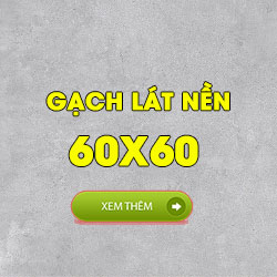 Chọn gạch lát nền Đồng Tâm 60x60 gach lat nen 60x60 dong tam