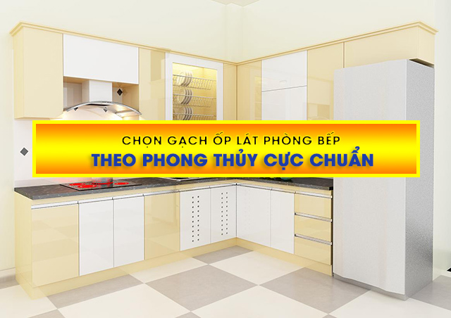 gach lat nen phong bep theo phong thuy